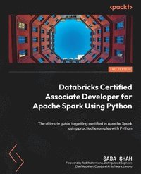 bokomslag Databricks Certified Associate Developer for Apache Spark Using Python