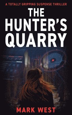 Mark West - Hunter's Quarry, Häftad