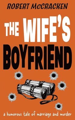 Robert McCracken - Wife's Boyfriend, Häftad