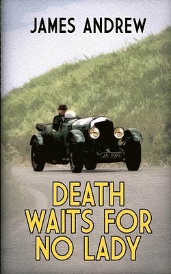 James Andrew - Death Waits for No Lady, Häftad
