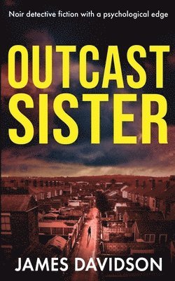 James Davidson - Outcast Sister, Häftad