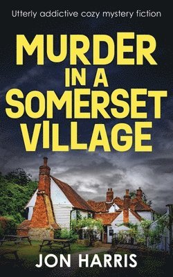 Jon Harris - Murder in a Somerset Village, Häftad