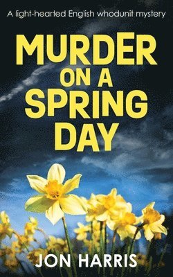 Jon Harris - Murder on a Spring Day, Häftad