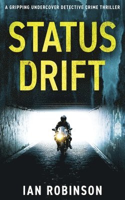 Ian Robinson - Status Drift, Häftad
