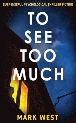 Mark West - To See Too Much, Häftad
