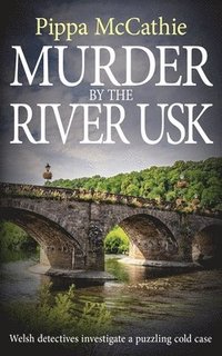 bokomslag Murder by the River Usk