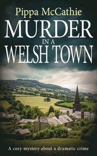 bokomslag Murder in a Welsh Town