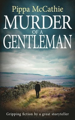 bokomslag Murder of a Gentleman: Gripping fiction by a great storyteller