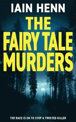 Iain Henn - Fairy Tale Murders, Häftad. Tillgänglighet: Lägg i varukorg