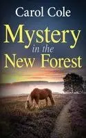 Carol Cole - Mystery in the New Forest, Häftad. Tillgänglighet: Lägg i varukorg