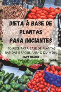 bokomslag Dieta  Base de Plantas Para Iniciantes