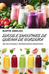 bokomslag Sucos E Smoothies de Queima de Gordura