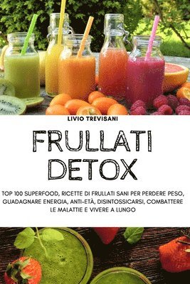 Livio Trevisani, LIVIO TREVISANI - Frullati Detox, Häftad