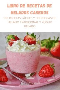 bokomslag Libro de Recetas de Helados Caseros