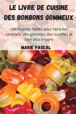 livre de cuisine des bonbons gommeux