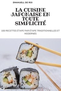 bokomslag La Cuisine Japonaise En Toute Simplicit