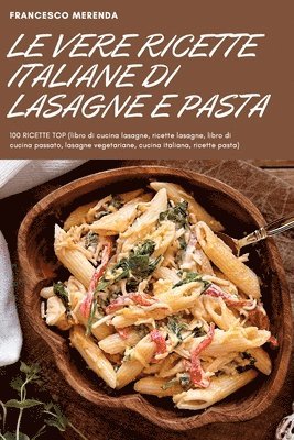bokomslag Vere Ricette Italiane Di Lasagne E Pasta