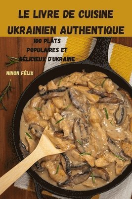 bokomslag Livre de Cuisine Ukrainien Authentique