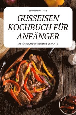 bokomslag Gusseisen Kochbuch Fur Anfanger