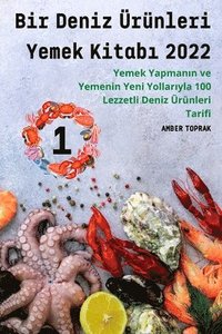 bokomslag Bir Deniz UErunleri Yemek Kitab&#305; 2022