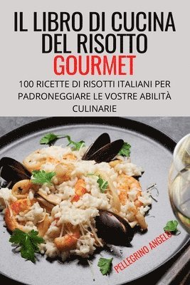 bokomslag Libro Di Cucina del Risotto Gourmet