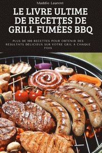 bokomslag Livre Ultime de Recettes de Grill Fumées BBQ