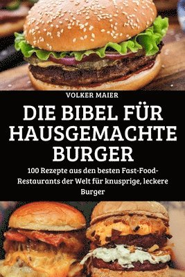 bokomslag Die Bibel Fr Hausgemachte Burger