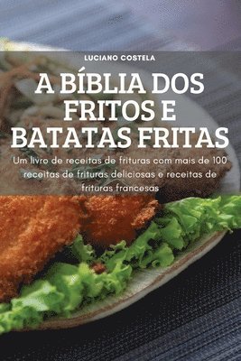 A Bblia DOS Fritos E Batatas Fritas 1