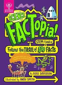 bokomslag Science FACTopia!