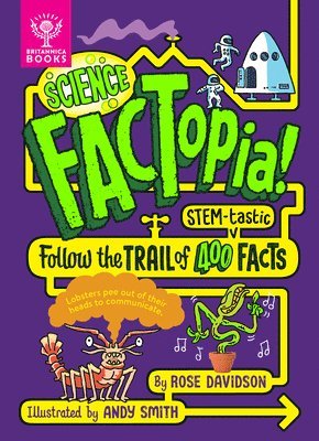 Rose Davidson - Science Factopia!: Follow the Trail of 400 Stem-Tastic Facts, Inbunden
