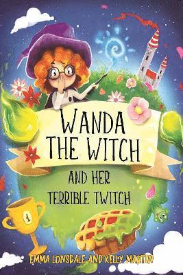 bokomslag Wanda the Witch and her Terrible Twitch