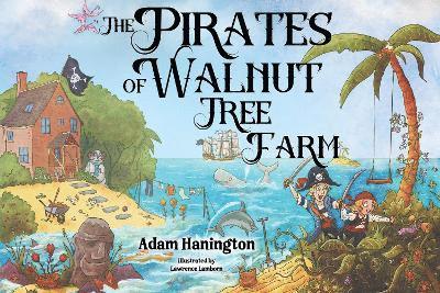 The Pirates of Walnut Tree Farm 1