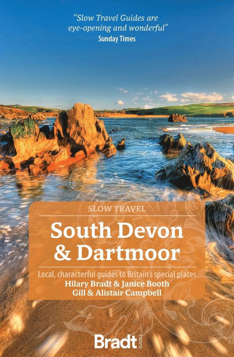 Hilary Bradt, Janice Booth, Gill Campbell, Alistair Campbell - South Devon & Dartmoor (Slow Travel), Häftad