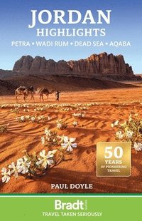 bokomslag Bradt Travel Guide: Jordan Highlights: Petra, Wadi Rum, the Dead Sea and Aqaba
