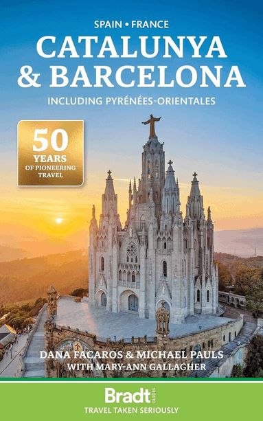 Dana Facaros, Michael Pauls, Mary-Ann Gallagher - Spain * France: Catalunya & Barcelona, Häftad