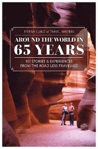 bokomslag British Guild of Travel Writers Anniversary Anthology