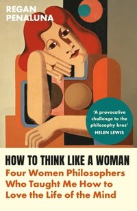 bokomslag How to Think Like a Woman