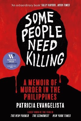 Patricia Evangelista - Some People Need Killing, Inbunden