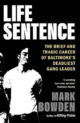 Mark Bowden - Life Sentence, Häftad