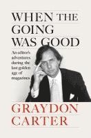 bokomslag Carter, G: When the Going Was Good