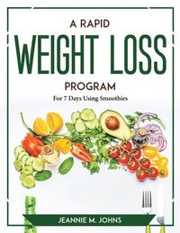 bokomslag A Rapid Weight Loss Program
