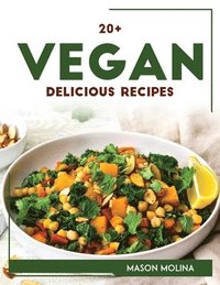 bokomslag 20+ Vegan Delicious Recipes