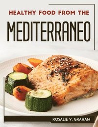 bokomslag Healthy Food from the Mediterraneo