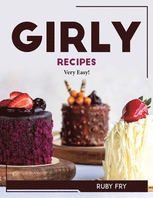 Girly Recipes 1