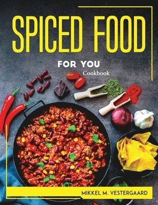 Spiced Food for You 1