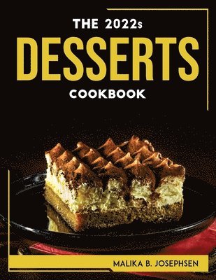 THE 2022s DESSERTS COOKBOOK 1