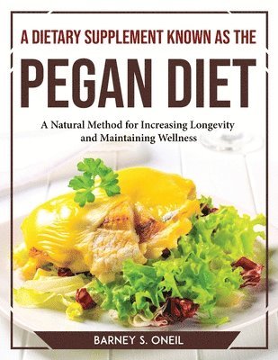 Dietary Supplement Known as the Pegan Diet 1