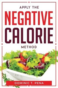 bokomslag Apply the Negative Calorie Method
