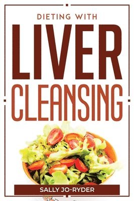 bokomslag Dieting With Liver Cleansing