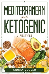 bokomslag Mediterranean And Ketogenic Lifestyle